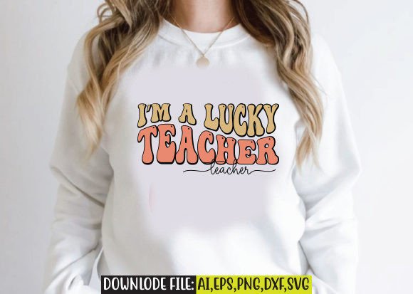 I’m a Lucky Teacher Retro Design