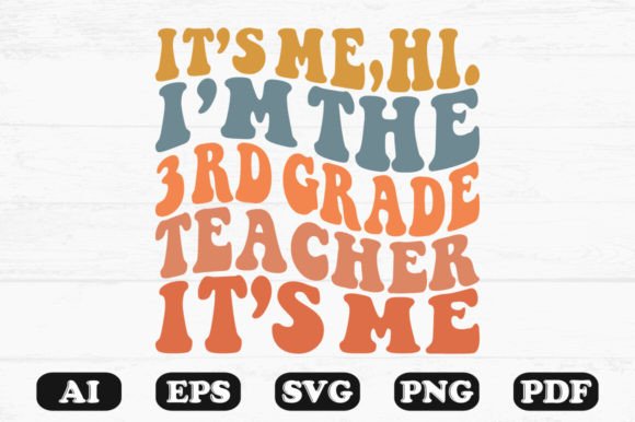 It’s Me, Hi I’m the 3rd Grade Teacher SV