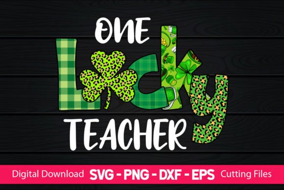 One Lucky Teacher St. Patrick's Day Design
