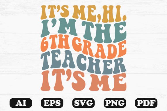 Review: It’s Me Hi I’m the 6th Grade Teacher PNG