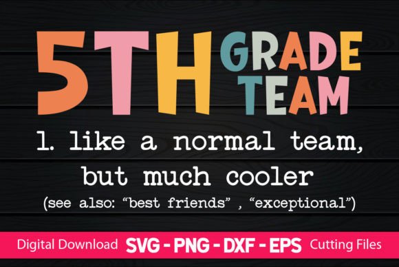 Teacher 5th Grade Team: A Versatile Embroidery Design