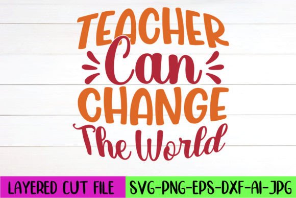 Teacher Can Change the World SVG Design Review