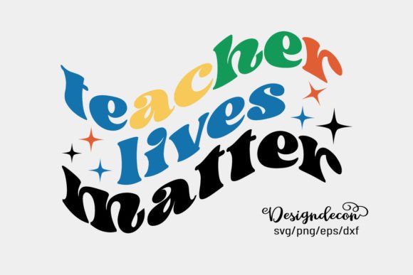 TEACHER Lives Matter Retro Wavy Svg Png
